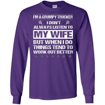 Im A Grumpy Trucker I Dont Always Listen To My Wife Shirt Purple