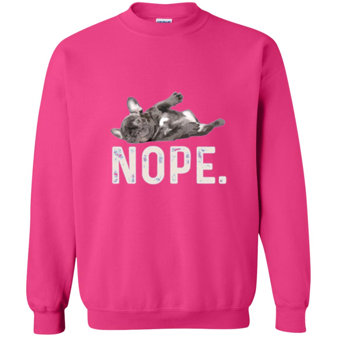 Dog Lover T-shirt Nope Lazy French Bulldog Heliconia