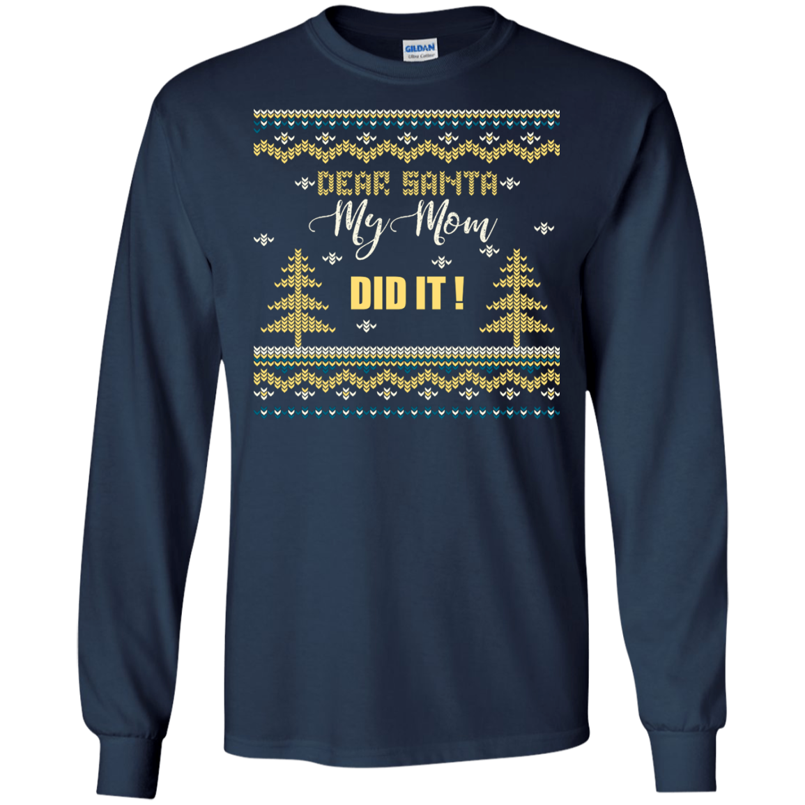 Christmas T-shirt Dear Santa My Mom Did It Navy