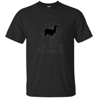 Llama Lover T-shirt I Just Freaking Love Llamas Ok Black