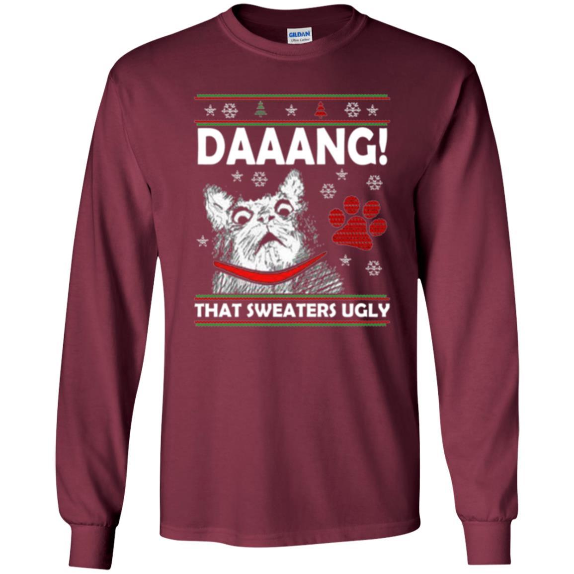 Christmas Cat T-shirt Daaang That Sweaters Ugly Maroon
