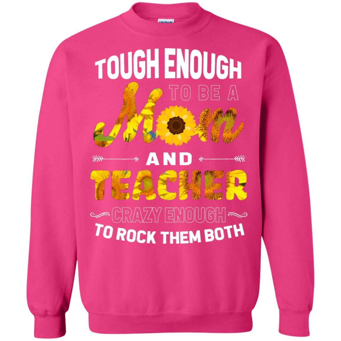 Tough Enough To Be A Mom And Teacher Crazy Enough To Rock Them Both Heliconia