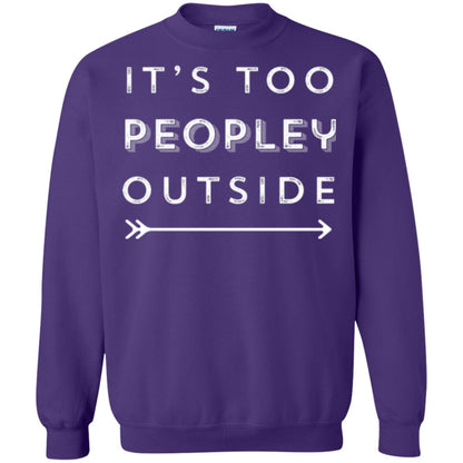 Funny Introvert Agoraphobic T-shirt It_s Too Peopley Outside Purple