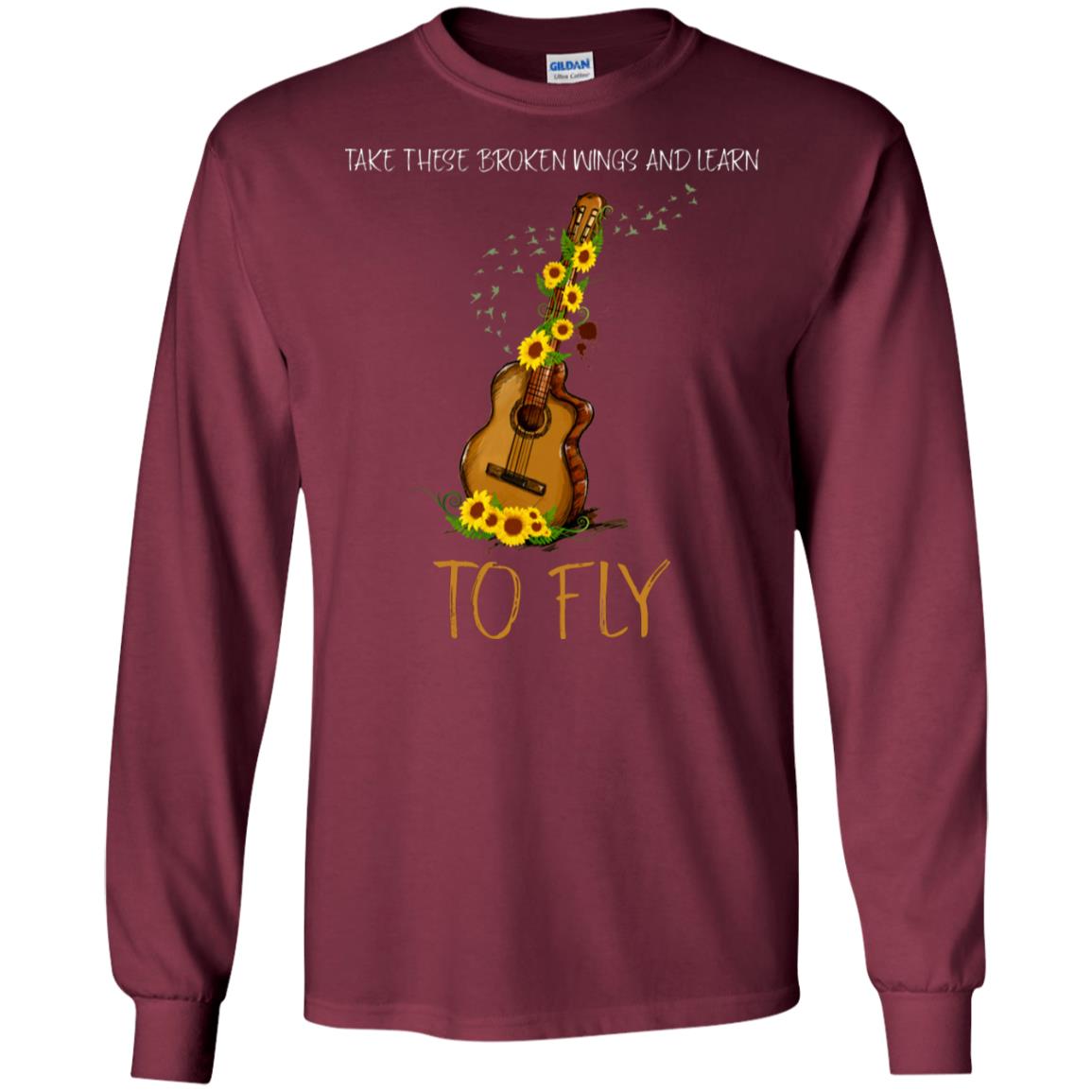Take These Broken Wings And Learn To Fly Guitar Quote Shirt Maroon