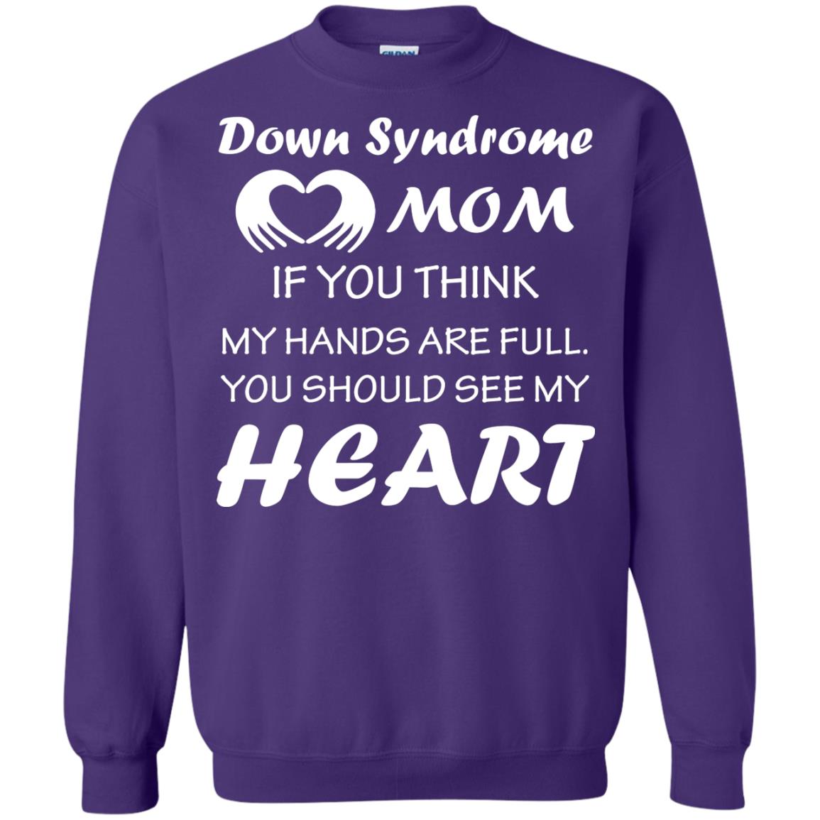 Down Syndrome Mom If You Think My Hands Are Full Down Syndrome Gift Shirt For Mom Purple