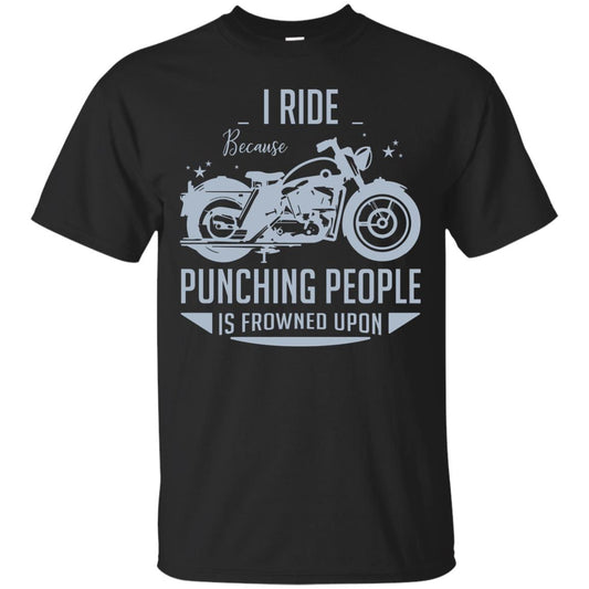 I Ride Because Punching People Is Frowned Upon Riding Lovers Shirt Black