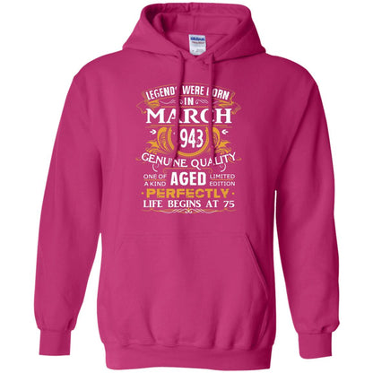 75th Birthday Shirt Legends Were Born In March 1943 Heliconia
