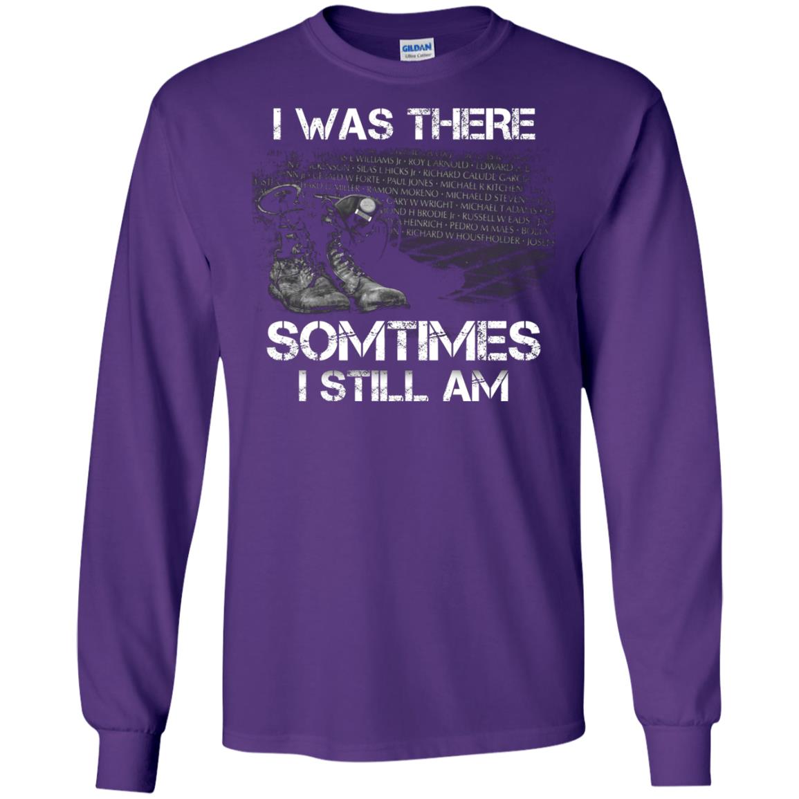 I Was There Sometimes I Still Am Military Shirt Purple