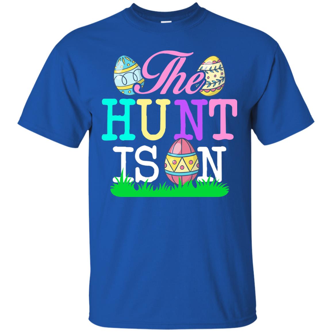 Easter Shirt The Hunt Is On Royal