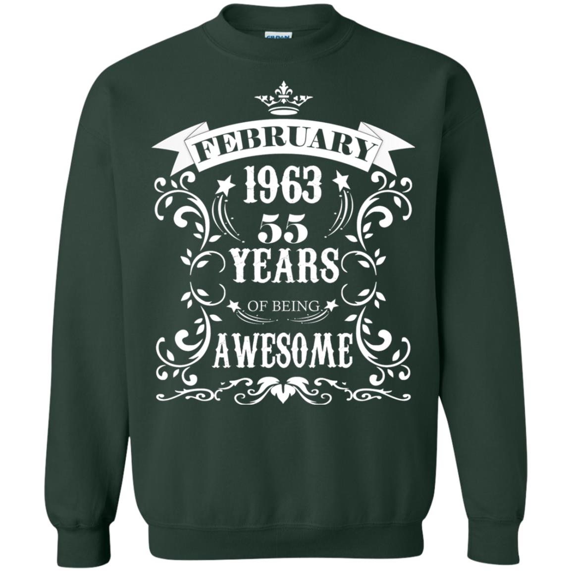 55th Birthday Shirt Awesome Born In February 1963 55 Years Of Being Awesome Forest Green