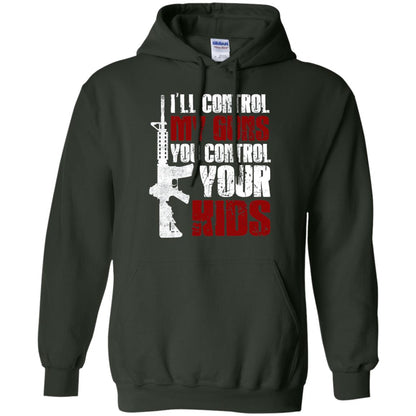 I Will Control My Guns You Control Your Kids Gun Control Shirt Forest Green
