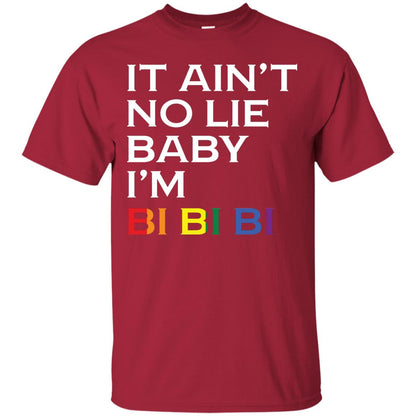 It Ain_t No Lie Baby I_m Bi Bi Bi Lgbt Pride Month 2018 Shirt For Bisexual Cardinal