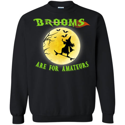 Brooms Are For Amateurs Witches Ride Skateboard Funny Halloween Shirt Black