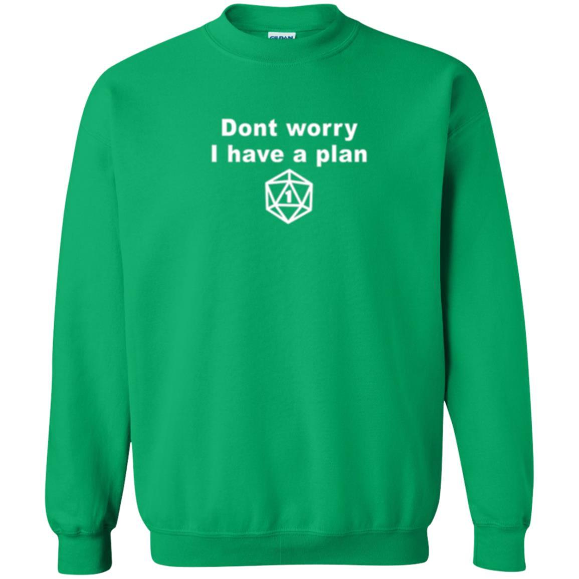 Gamer T-shirt Don_t Worry I Have A Plan Irish Green