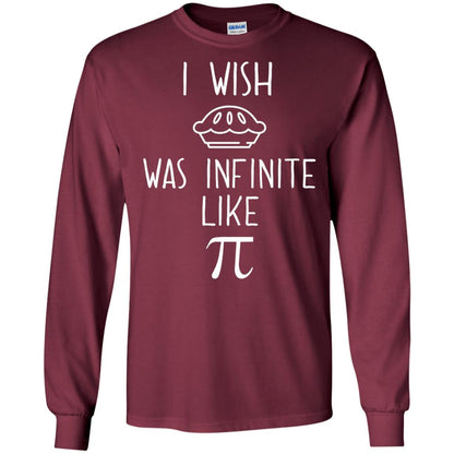 Funny Pi Day Shirt I Wish Pie Was Infinite Like Pi Maroon