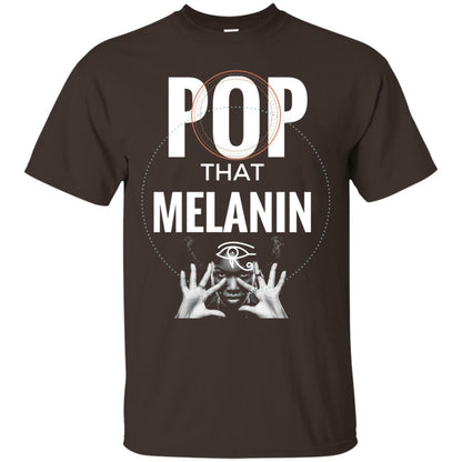 Pop That Melanin African American Nubian T-shirt Dark Chocolate