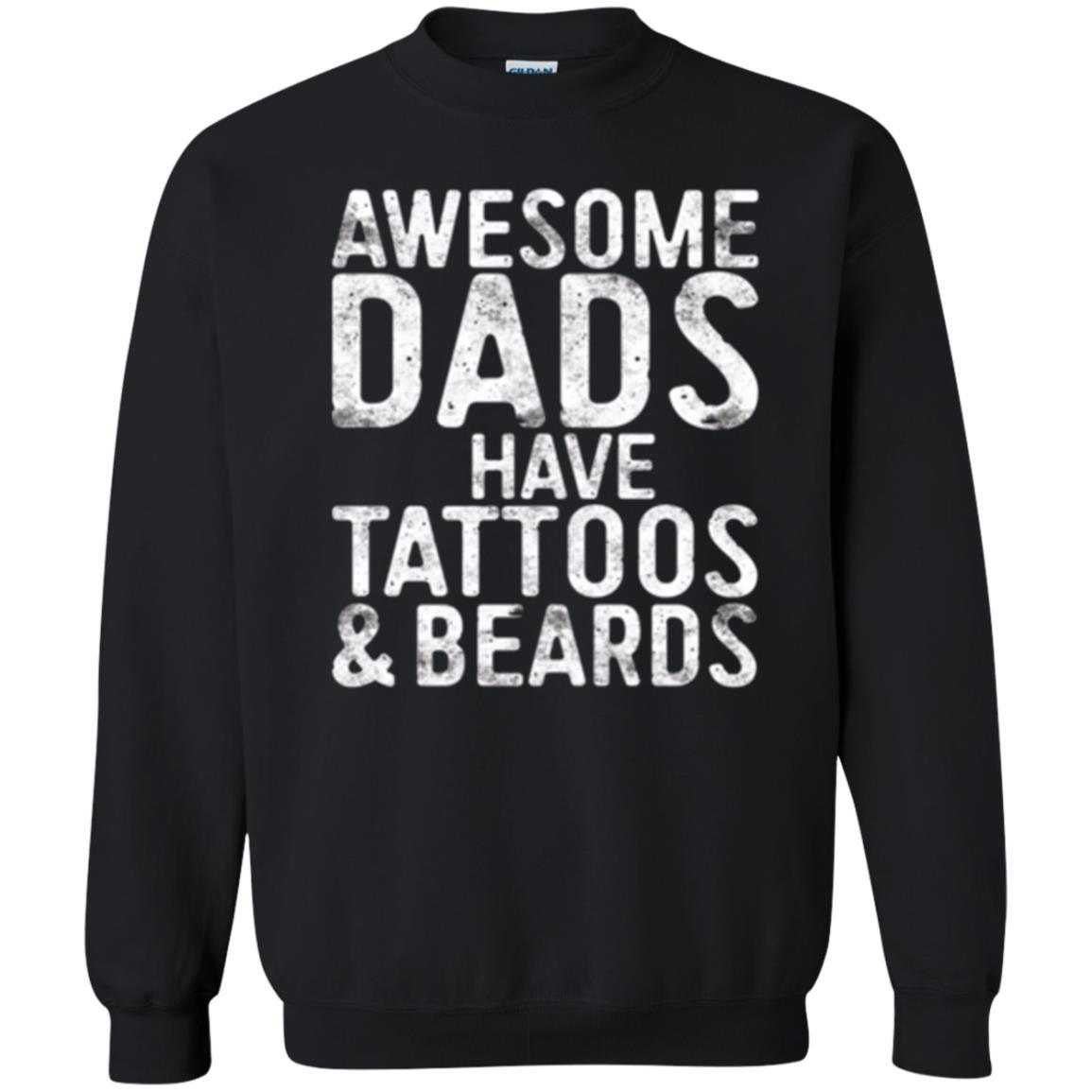 Daddy T-shirt Awesome Dads Have Tattoos And Beards Black