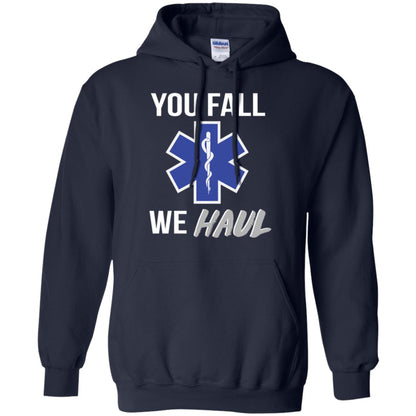 Funny Ems T-shirt You Fall We Haul Navy