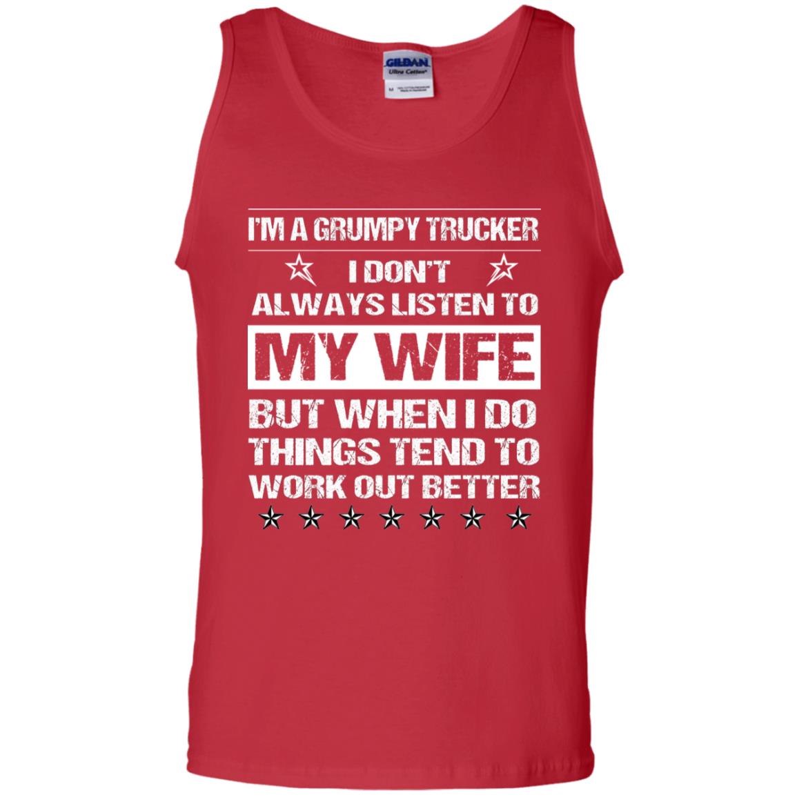 Im A Grumpy Trucker I Dont Always Listen To My Wife Shirt Red