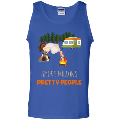 Smoke Follows Pretty People Camping Bbq Gift Shirt Royal