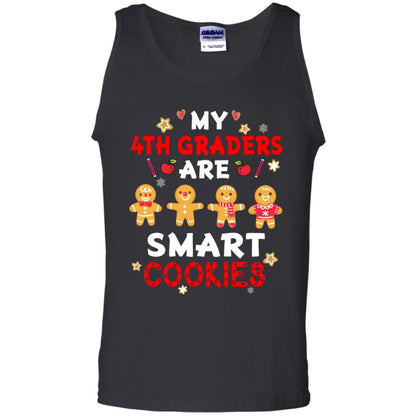 My 4th Graders Are Smart Cookies X-mas Gift Shirt For Fourth Gradeteachers Black