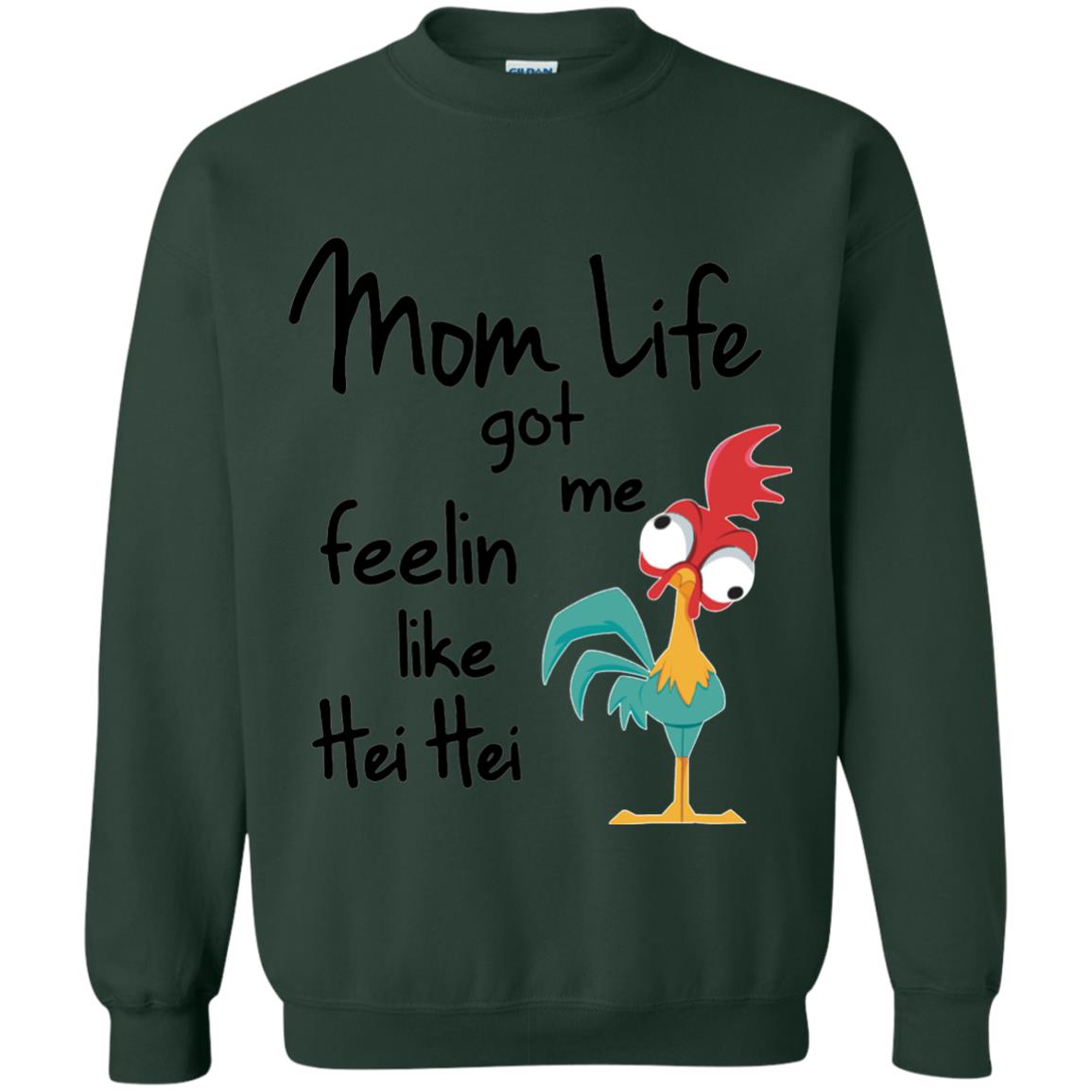 Mom Life Got Me Feelin Like Hei Hei Mommy Shirt Forest Green
