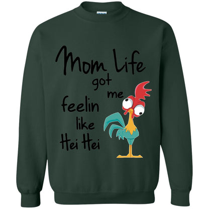 Mom Life Got Me Feelin Like Hei Hei Mommy Shirt Forest Green