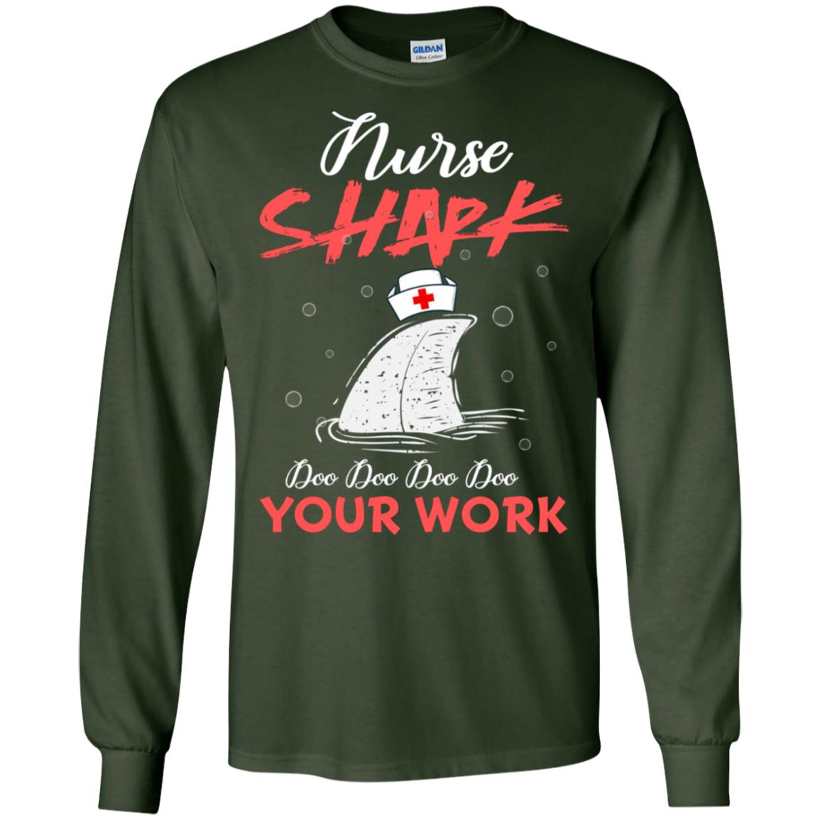 Nurse Shark Doo Doo Doo Your Work Nursing Shark Gift Tshirt For Womens Or Mens Forest Green