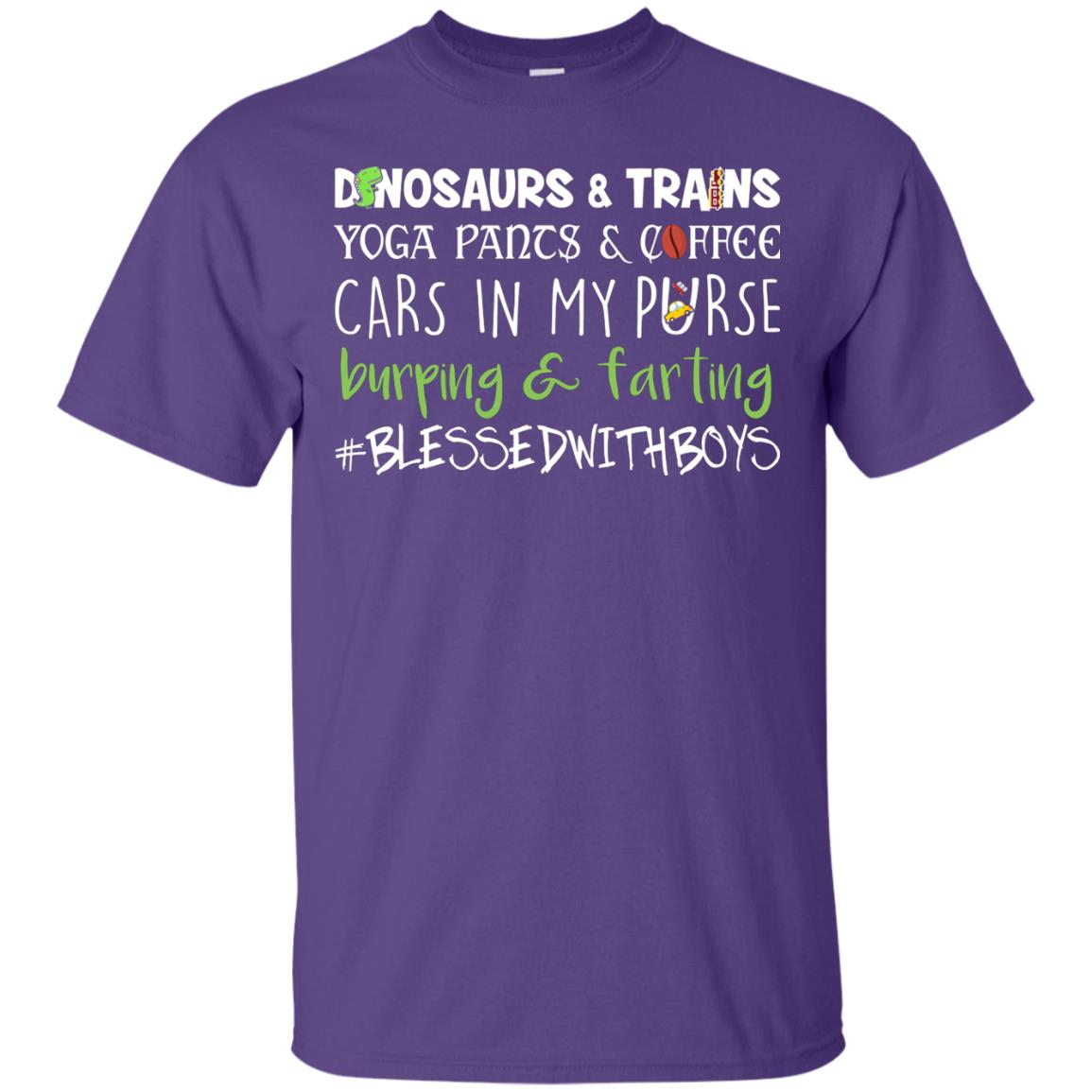 Dinosaurs And Trains Yoga Pants And Coffee Cars In My Purse Buring Farting Mom Of Boys Shirt Purple