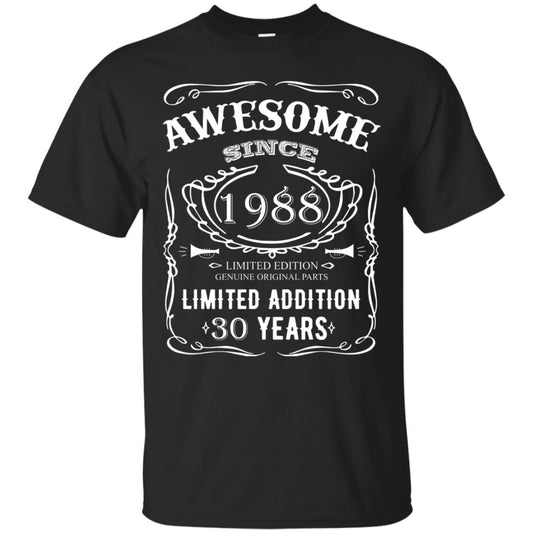 Awesome Since 1988 Limited Addition 30 Years 30th Birthday T-shirt Black