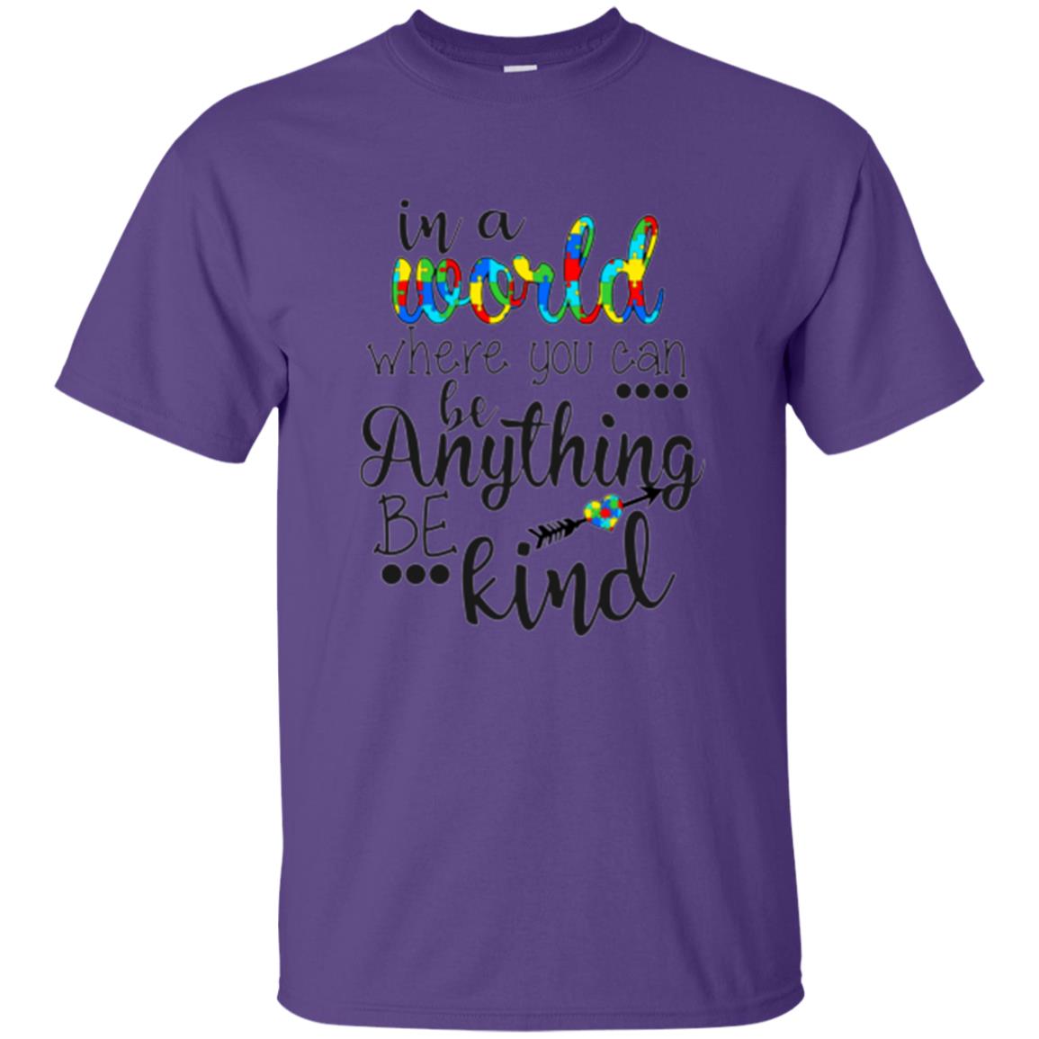 Choose Kind T-shirt In A World Where You Can Purple