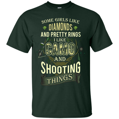 Some Girls Like Diamonds And Pretty Rings I Like Camo And Shooting Things Forest