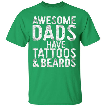 Daddy T-shirt Awesome Dads Have Tattoos And Beards Irish Green