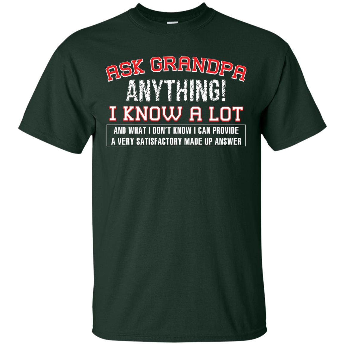 Ask Grandpa Anything I Know A Lot Funny Saying Gift Shirt For Papa Forest