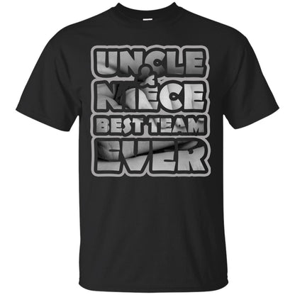 Uncle And Niece Best Team Ever Shirt For Uncle Or Niece Black