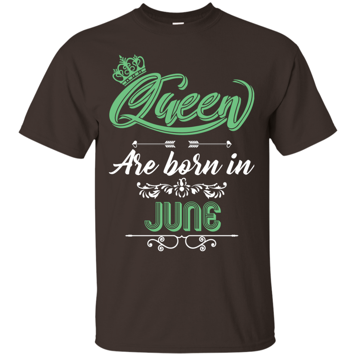 Brithday T-Shirt Queen Are Born In June Dark Chocolate