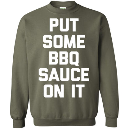 Barbecue Lovers T-shirt Put Some Bbq Sauce On It Military Green