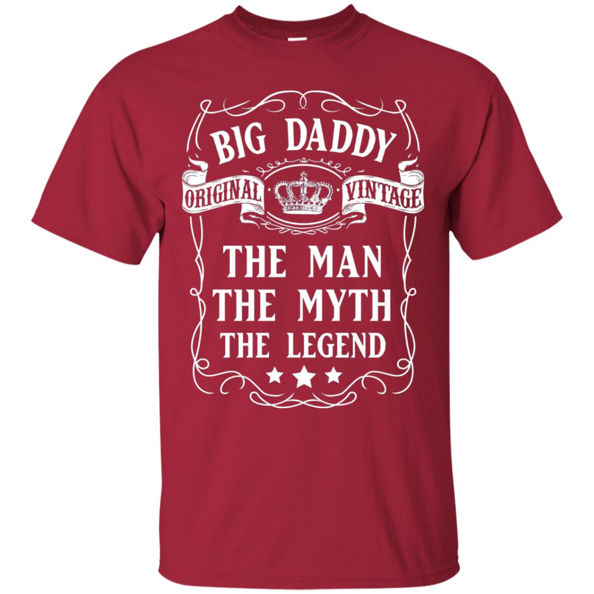 Big Daddy Original Vintage The Man Myth Legend Grandfather T-shirt Cardinal