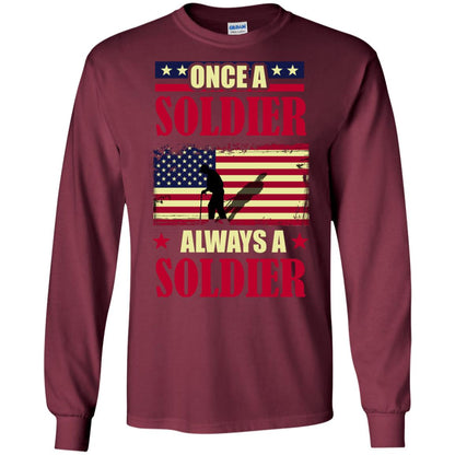 Once A Soldier Always A Soldier Shirt Maroon
