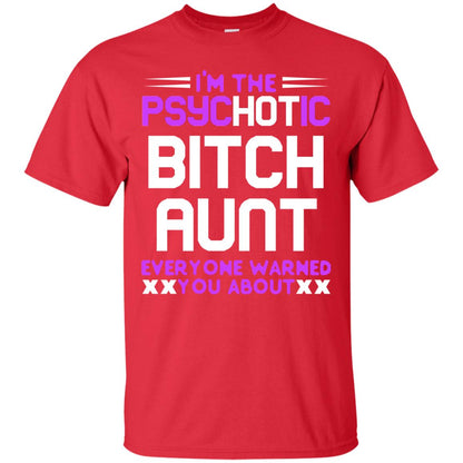 I_m The Psychotic Bitch Aunt Everyone Warned You About Red