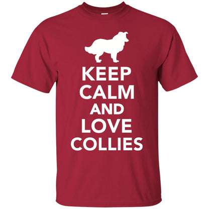 Keep Calm And Love Collies T-shirt Cardinal