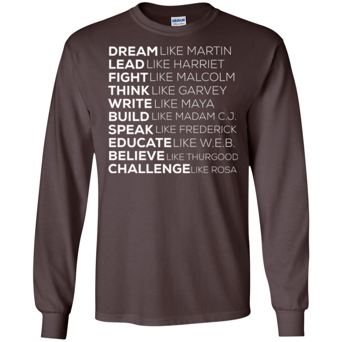Educate T-shirt Dream Like Martin Lead Like Harriet Fight Like Malcolm Dark Chocolate