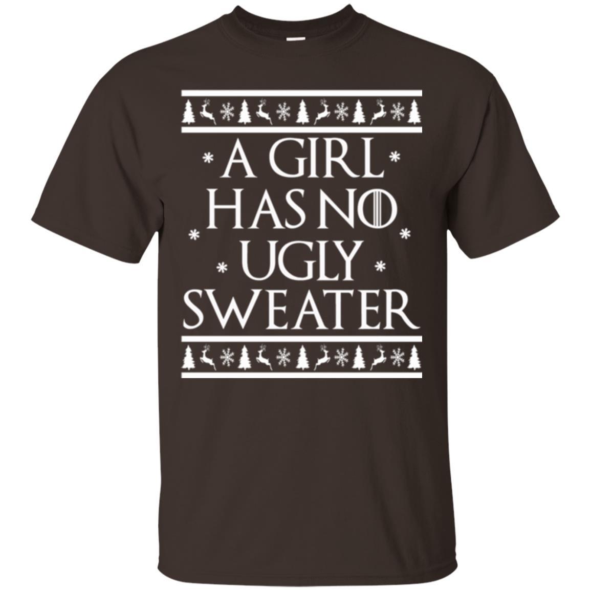 Christmas T-shirt A Girl Has No Ugly Sweater Dark Chocolate