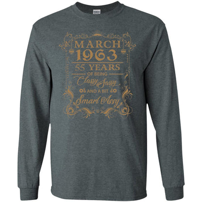 55th Birthday T-shirt March 1963 55 Years Of Being Classy Sassy Dark Heather