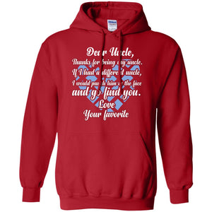 Dear Unclethank For Being My Uncle Family T-shirtG185 Gildan Pullover Hoodie 8 oz.