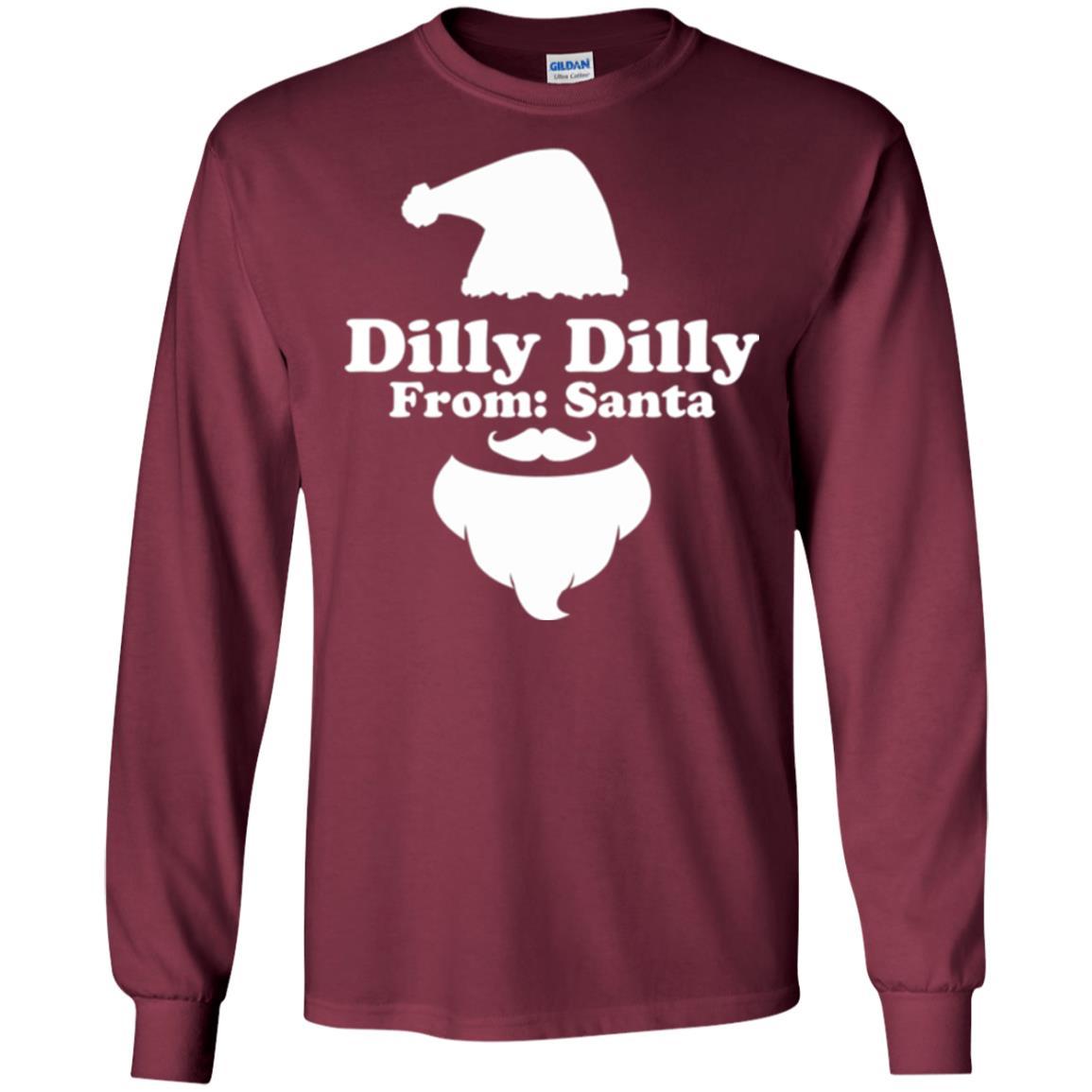 Christmas T-shirt Dilly Dilly From Santa Claus T-shirt Maroon