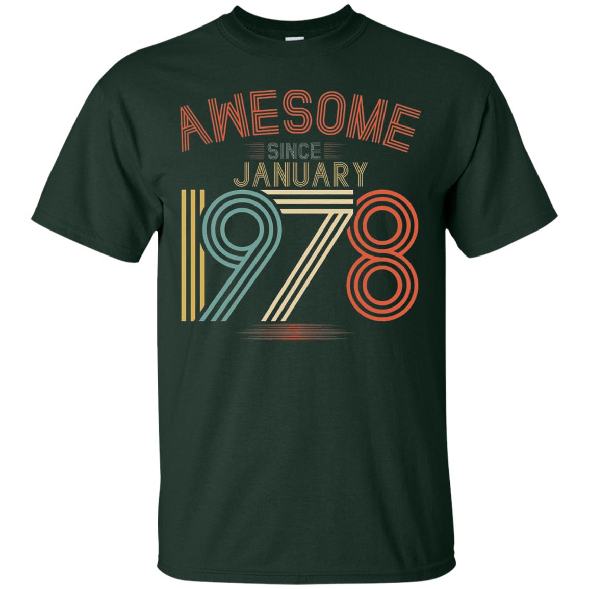 Funny 40th Birthday T-shirt Awesome Since January 1978 Forest Green
