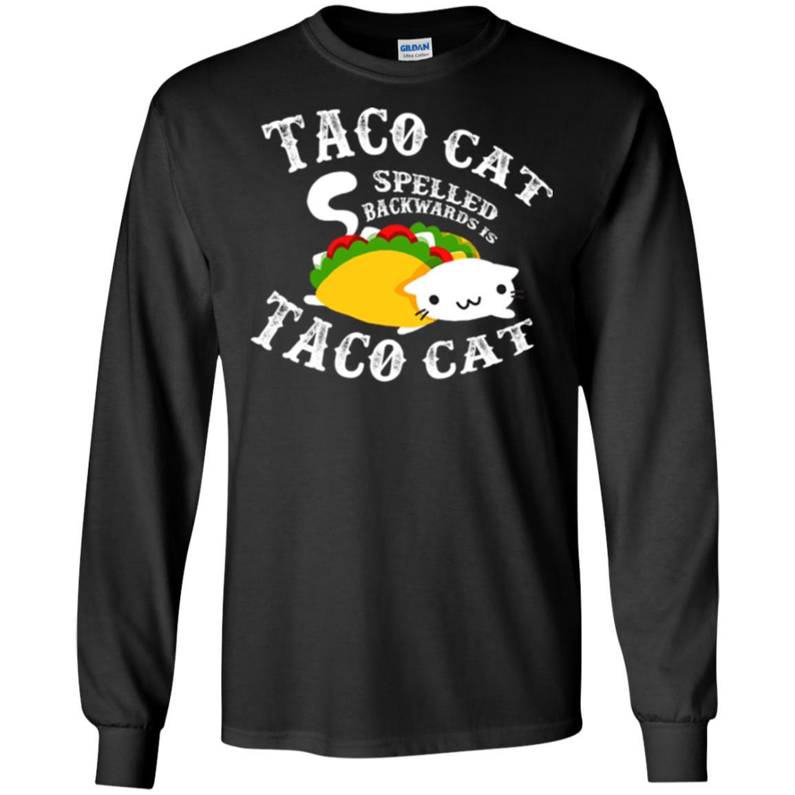 Taco Cat Spelled Backwards Is Taco Cat T-shirt Black