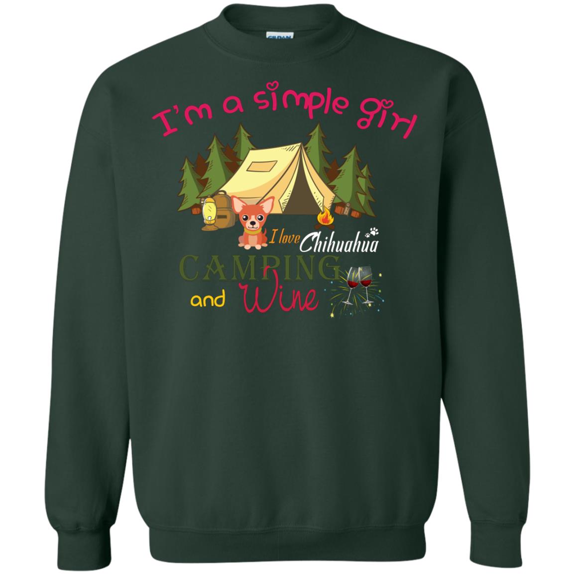 I’m A Simple Girl I Love Chihuahua Camping And Wine Shirt Forest Green