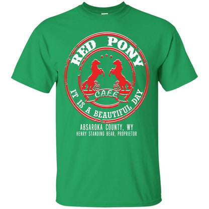 Red Pony It Is A Beautiful Day T-shirt Irish Green